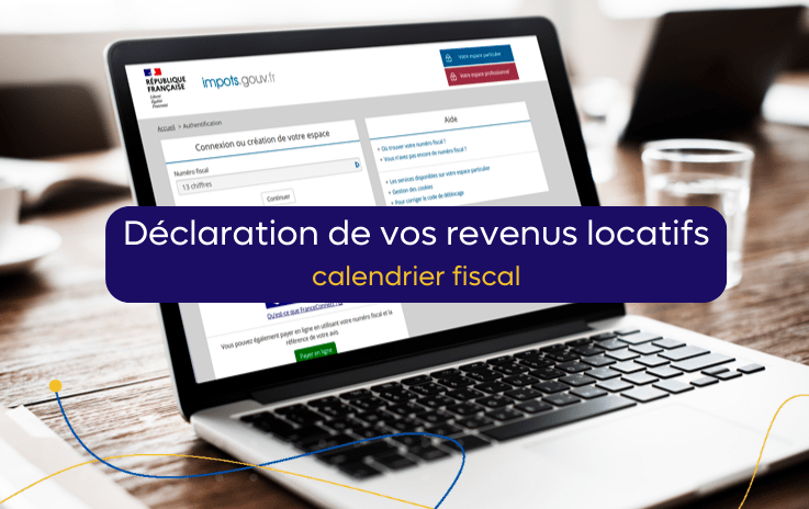 quand faire sa déclaration d'impot pour ses revenus locatifs LMNP