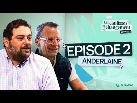 Vidéo Pennylane chez Anderlaine - Les coulisses du changements expertise comptable