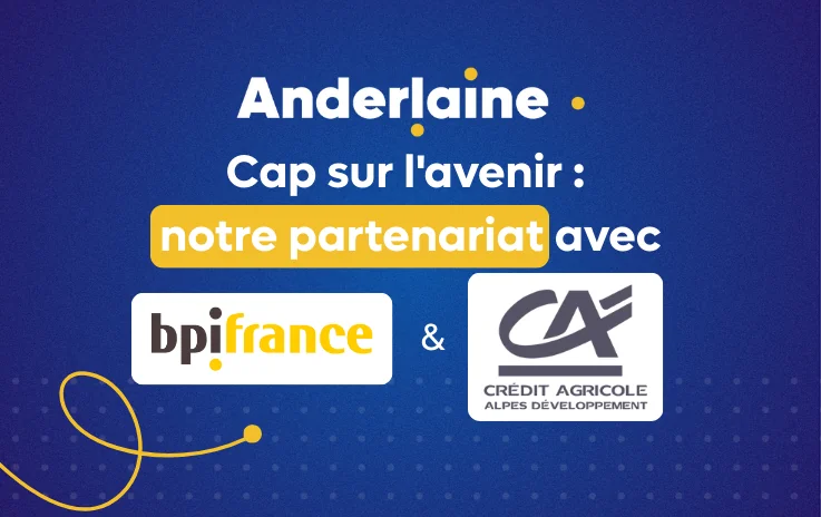 Le Groupe Anderlaine accueille Bpifrance et Crédit Agricole Alpes Développement a son capital pour accélerer son développement