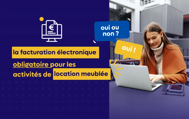 Facturation électronique en LMNP : obligations, calendrier et mise en conformité
