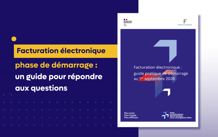Facturation électronique : le guide pratique pour anticiper les questions au 1er septembre 2026