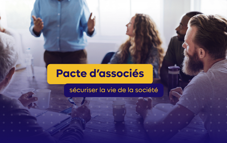 pacte d'associés : définition et clauses essentielles